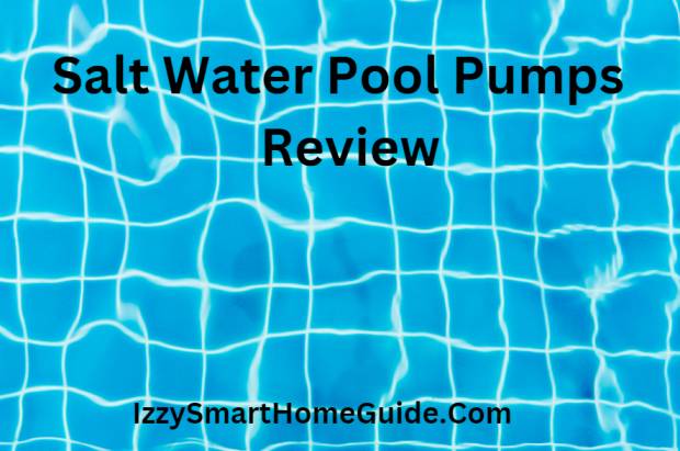 Salt Water Pool Pumps Review