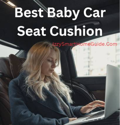 best baby car seat cushion
