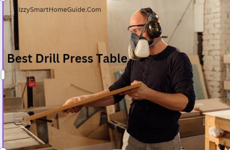 best drill press table