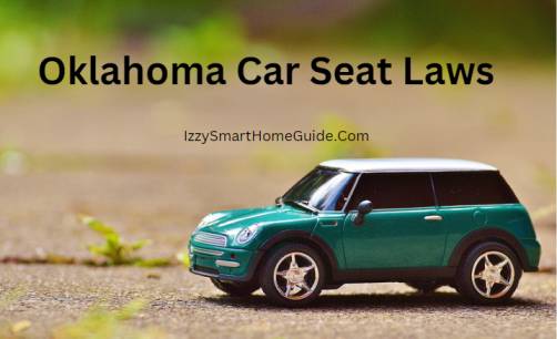 Oklahoma Car Seat Laws Izzysmarthomeguide