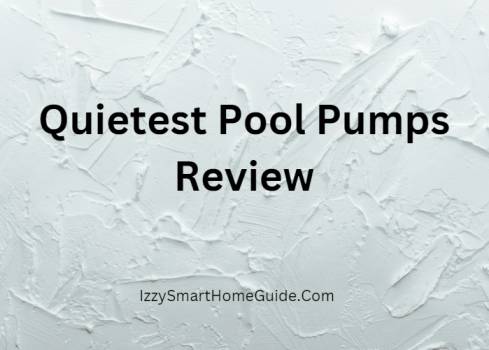 quietest pool pump review