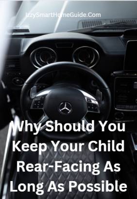 why should you keep your child rear facing